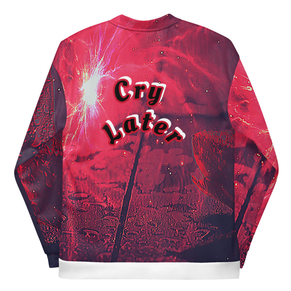 “Cry Later” - Bomber Jacket